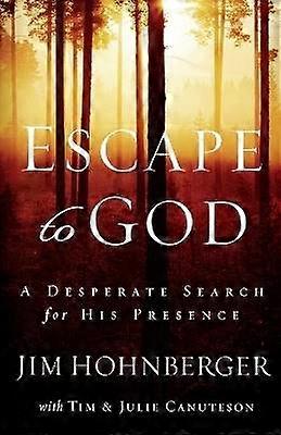 Escape to God