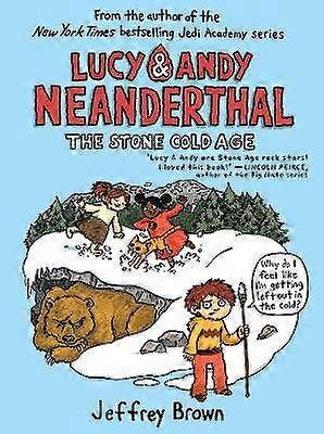 Lucy & Andy Neanderthal: The Stone Cold Age