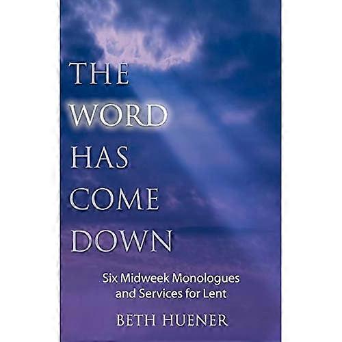 The Word Has Come Down