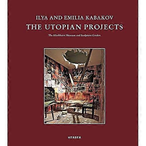 Ilya and Emilia Kabakov: The Utopian Projects