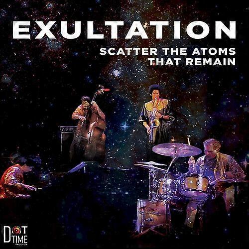 Scatter the Atoms That Remain Exultation CD (2019) NEW