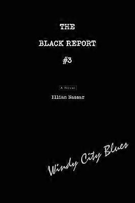 Le Black Report 3 Windy City Blues