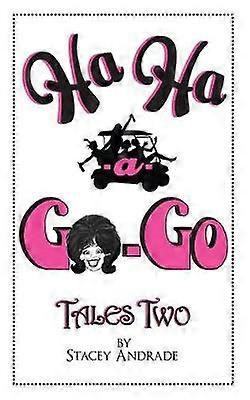Ha Ha a GoGo Tales Two