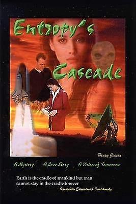 Entropy's Cascade