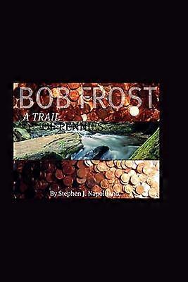 Bob Frost Une traînée de centimes