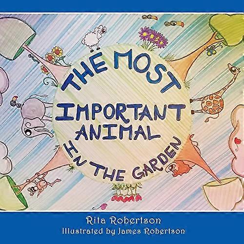 The Most Important Animal in the Garden