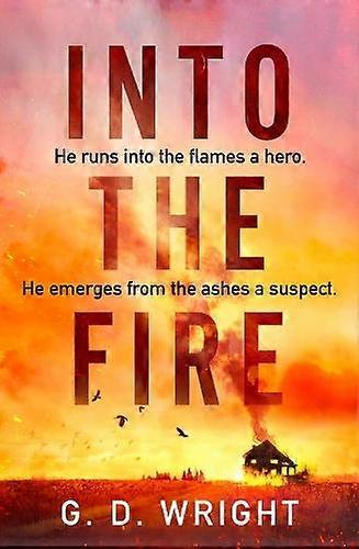 Into The Fire by G. D. Wright Paperback