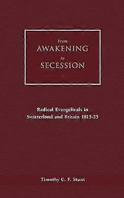 From Awakening to Secession