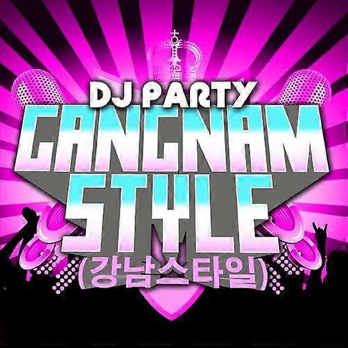 DJ Party - Gangnam Style [COMPACT DISCS]  