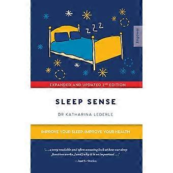 Sleep Sense Improve Your Sleep Improve Your Health - Katharina Lederle