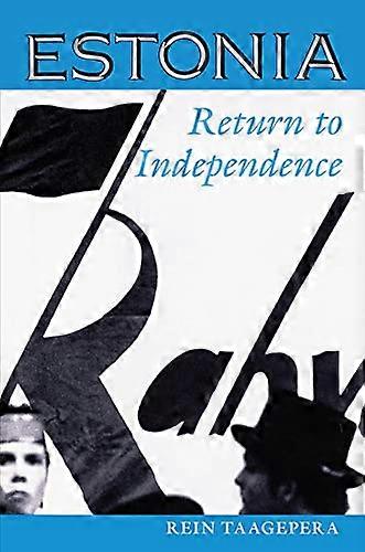 Estonia Return To Independence