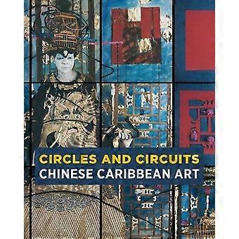 Circles and Circuits Chinese Caribbean Art