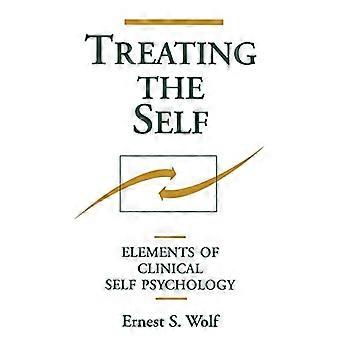Treating the Self Elements of Clinical Self Psychology