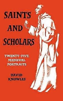 Saints and Scholars
