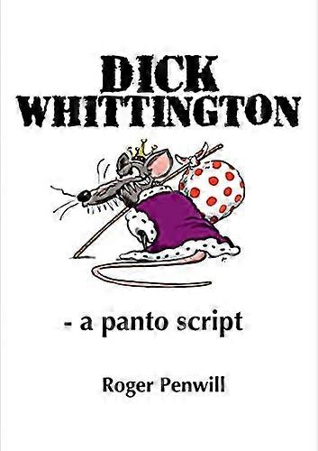 Dick Whittington - a Panto Script
