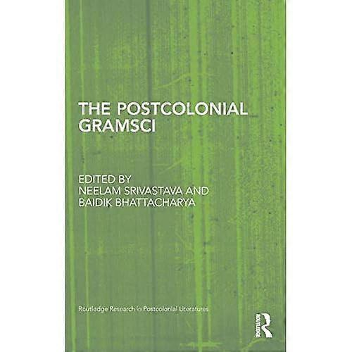 The Postcolonial Gramsci