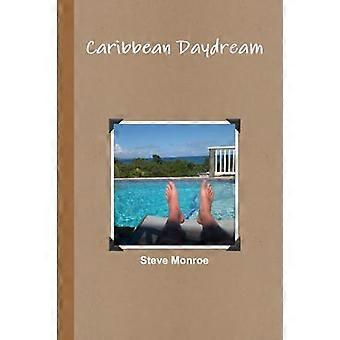 Rêverie des Caraïbes