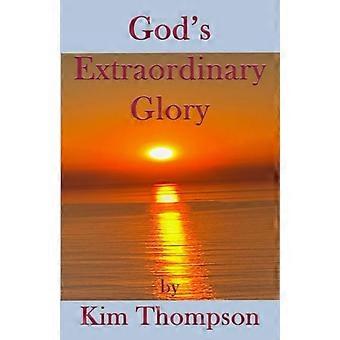 God’s Extraordinary Glory