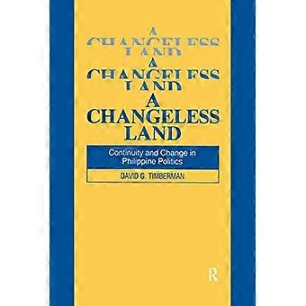 A Changeless Land Continuity and Change in Philippine Politics