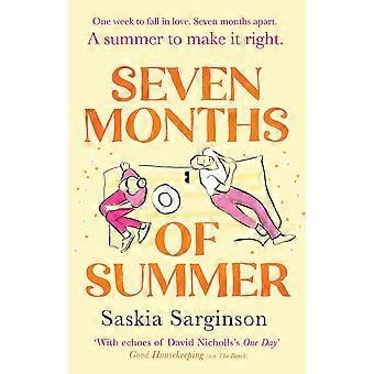 Seven months of summer a heart-stopping love story perfect for fans of one day, from the richard and judy bestselling author