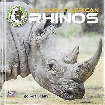 Alles over de Afrikaanse neushoorns
