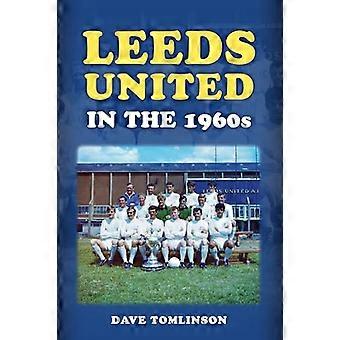 Leeds United in the 1960s