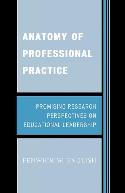 Anatomy Of Professional Practice by Fenwick W. English Paperback Book