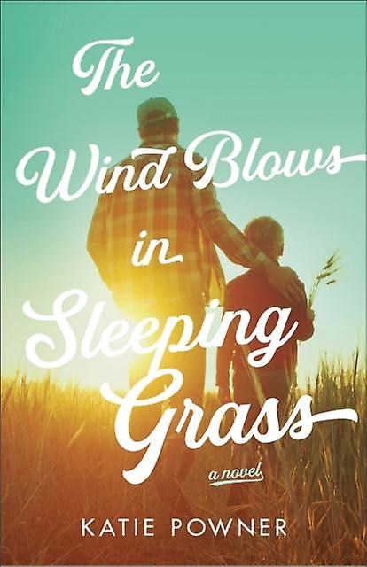 Wind Blows In Sleeping Grass - Katie Powner