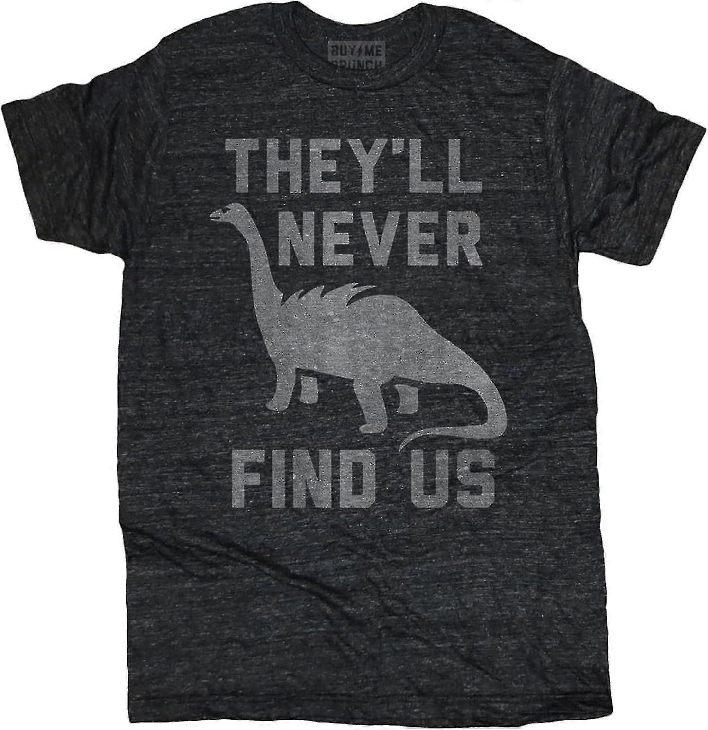 Men's They'll Never Find Us Tee