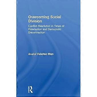 Overcoming Social Division