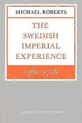 The Swedish Imperial Experience The Wiles Lectures