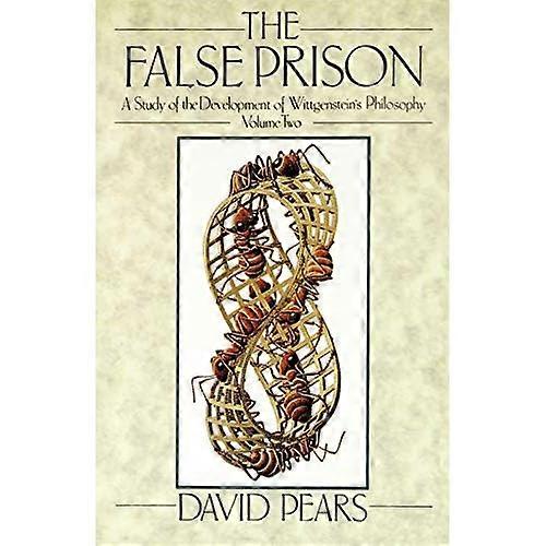 The False Prison: Study of the Development of Wittgenstein's Philosophy: v.2