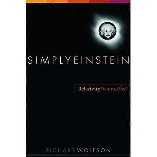 Gewoon Einstein: Relativiteitstheorie Demystified