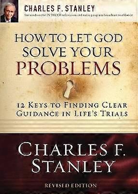 The How to Let God Solve Your Problems
