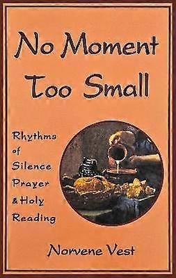 No Moment Too Small
