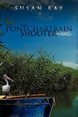 A Pontchartrain lövöldözős