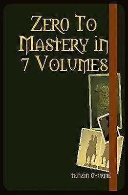 Zer0 To Mastery in 7 Volumes