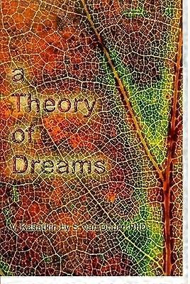 A Theory of Dreams