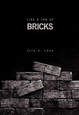 Like a Ton of Bricks