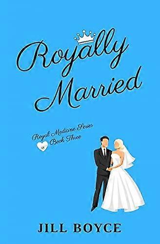 Royally Married - Jill Boyce
