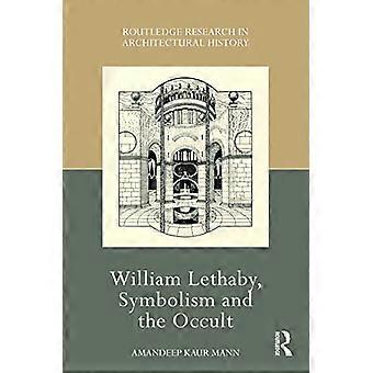 William Lethaby symbolik og det okkulte
