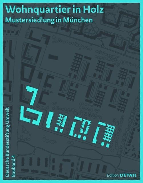 Dbu Bauband 4 Wohnquartier In Holz by Annette Hafner Paperback