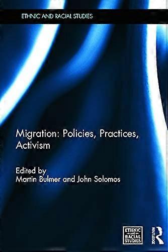 Migration: Policies Practices Activism