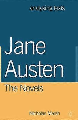 Jane Austen: The Novels