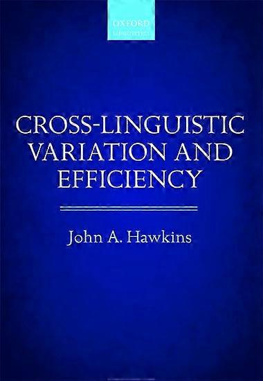 Cross-Linguistic Variation and Efficiency