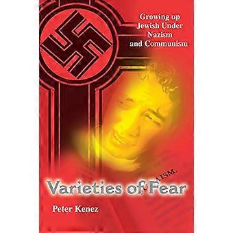 Sorten der Angst: Jüdisch aufwachsen unter Nazismus und Kommunismus