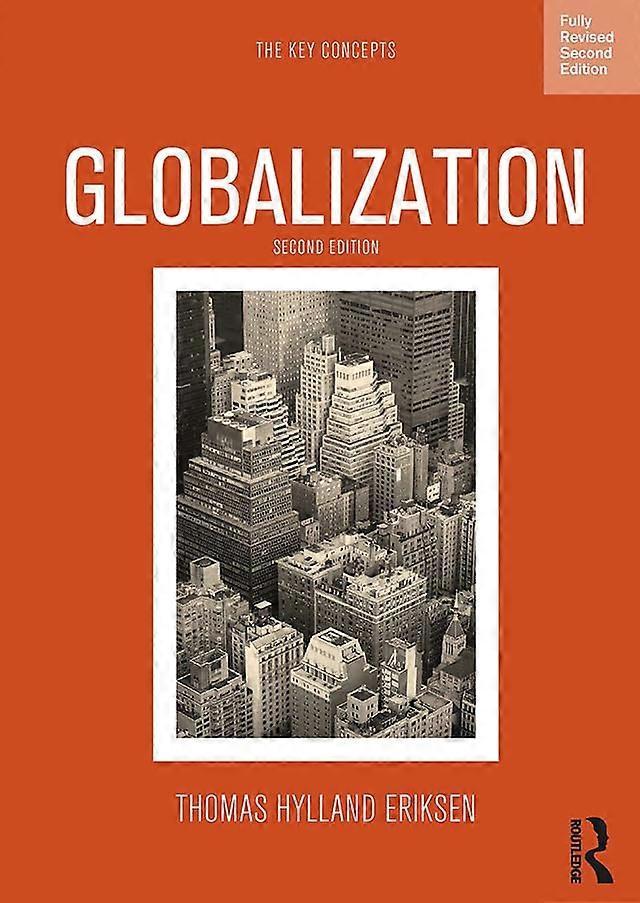 Globalization: The Key Concepts