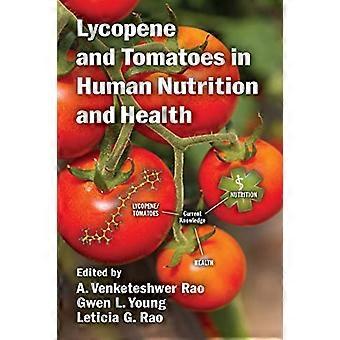 Le lycopène et les tomates dans la nutrition et la santé humaines