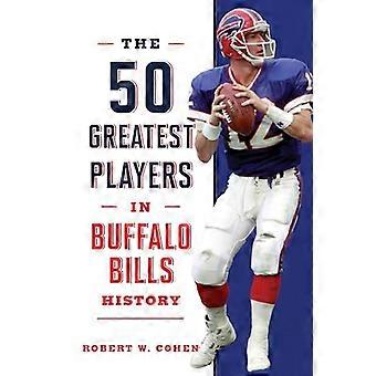 50 Greatest Players in Buffalo Bills History