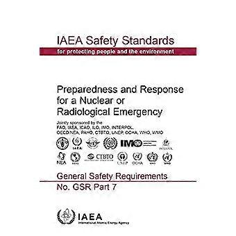 Préparation et intervention en cas d'urgence nucléaire ou radiologique : Exigences générales de sûreté : Partie 7 : Série de normes de sûreté IW n° G